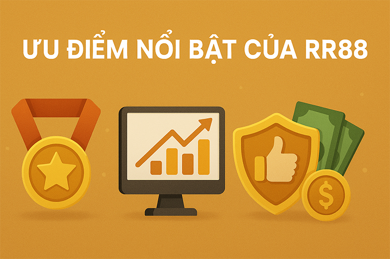 Ưu điểm vượt trội của RR88